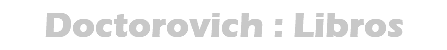 Doctorovich : Libros