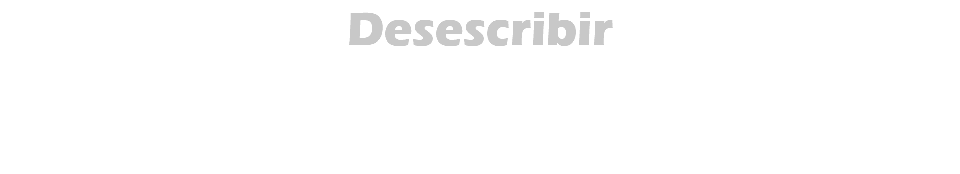 Desescribir 